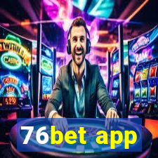 76bet app